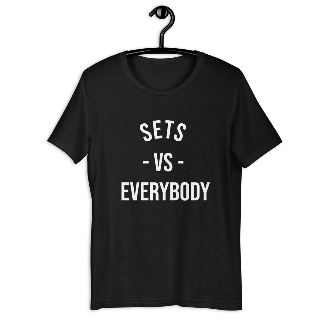 Unisex t-shirt Sets Vs Everybody
