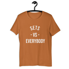 Load image into Gallery viewer, Unisex t-shirt Sets Vs Everybody
